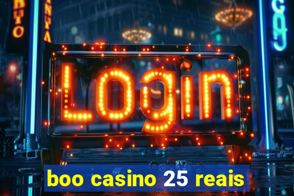 boo casino 25 reais